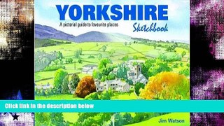 Best Buy Deals  Yorkshire Sketchbook: A Pictorial Guide to Favourite Places (Sketchbooks)  BOOK