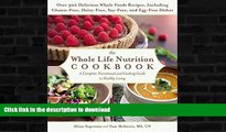 READ  The Whole Life Nutrition Cookbook: Over 300 Delicious Whole Foods Recipes, Including