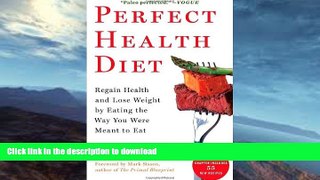 READ  Perfect Health Diet: Regain Health and Lose Weight by Eating the Way You Were Meant to Eat