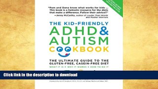 READ BOOK  The Kid-Friendly ADHD   Autism Cookbook, Updated and Revised: The Ultimate Guide to