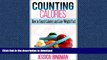 GET PDF  Counting Calories: How to Count Calories and Lose Weight Fast (Low Carb Food List: What