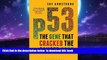 liberty book  p53: The Gene that Cracked the Cancer Code online to download