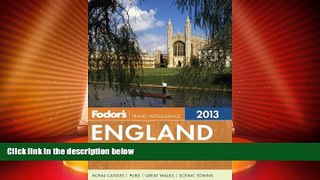 Buy NOW  Fodor s England 2013: with the Best of Wales (Full-color Travel Guide)  READ ONLINE