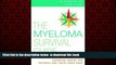 liberty books  The Myeloma Survival Guide: Essential Advice for Patients and Their Loved Ones online