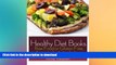 READ BOOK  Healthy Diet Books: Raw Food or Gluten Free, Amazing for Weight Loss FULL ONLINE