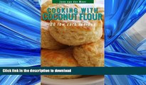 FAVORITE BOOK  Cooking with Coconut Flour: 20 Low Carb Recipes (Coconut Flour Recipes, Low Carb