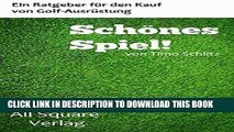 [PDF] SchÃ¶nes Spiel!: Ein Ratgeber fÃ¼r den Kauf von Golf-AusrÃ¼stung (German Edition) Full Online