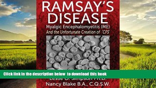 GET PDFbooks  Ramsay s Disease - Myalgic Encephalomyelitis (Me) and the Unfortunate Creation of