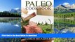 READ  Paleo Cookbook: 101 Delicious Gluten-Free, Dairy-Free,   Grain Free Paleo Recipes to Lose