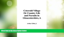 Buy NOW  A Cotswold Village or Country Life and Pursuits in Gloucestershire  BOOOK ONLINE