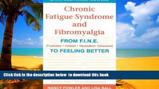 GET PDFbook  Chronic Fatigue Syndrome and Fibromyalgia: From F.I.N.E. (Frustrated, Irritated,