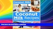 READ  Coconut Milk Recipes - Simple, Easy and Delicious Coconut Milk Recipes (Coconut Milk,