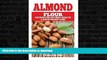 FAVORITE BOOK  Almond Flour Recipes for Optimal Health and Quick Weight Loss: Gluten Free Recipes