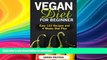 FAVORITE BOOK  Vegan: Vegan Diet for Beginner: Easy 123 Recipes and 4 Weeks Diet Plan (High