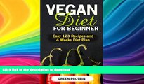 FAVORITE BOOK  Vegan: Vegan Diet for Beginner: Easy 123 Recipes and 4 Weeks Diet Plan (High