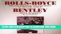 Read Now Rolls-Royce Bentley: Silver Wraith, Silver Dawn   Silver Cloud : Mk Vi, R-Series