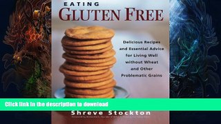 FAVORITE BOOK  Eating Gluten Free: Delicious Recipes and Essential Advice for Living Well Without