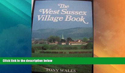 Buy NOW  The West Sussex Village Book (The villages of Britain series)  BOOOK ONLINE