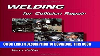 Read Now Welding for Collision Repair Download Book
