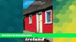 Must Have  Bed and Breakfast Ireland: A Trusted Guide to Over 400 of Ireland s Best Bed and