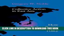 Ebook Collective Action in East Asia: How Ruling Parties Shape Industrial Policy (Cornell Studies