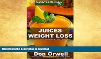 READ  Juices Weight Loss: 75  Juices for Weight Loss: Heart Healthy Cooking, Juices Recipes,