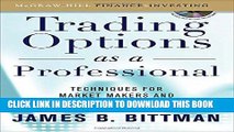 Best Seller Trading Options as a Professional: Techniques for Market Makers and Experienced