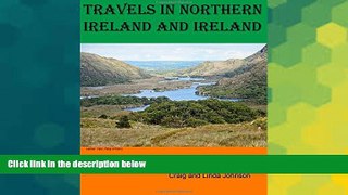 Must Have  Travels in Northern Ireland and Ireland  BOOOK ONLINE
