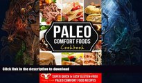 READ  PALEO COMFORT FOODS Cookbook | Super Quick   Easy, Gluten-Free Paleo Comfort Food Recipes