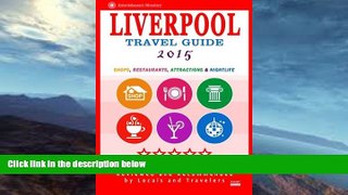 Best Buy Deals  Liverpool Travel Guide 2015: Shops, Restaurants, Attractions and Nightlife in