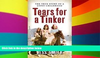 Ebook deals  Tears for a Tinker: The True Story of a Gypsy Childhood (Jessie s Journey)  BOOOK