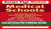 Ebook Essays That Worked for Medical Schools: 40 Essays from Successful Applications to the Nation