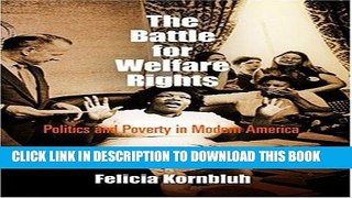 Best Seller The Battle for Welfare Rights: Politics and Poverty in Modern America (Politics and