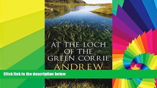 Ebook deals  At the Loch of the Green Corrie  BOOK ONLINE