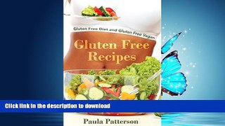 EBOOK ONLINE  Gluten Free Recipes: Gluten Free Diet and Gluten Free Vegan  PDF ONLINE