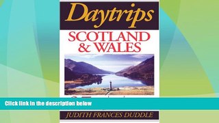 Deals in Books  Daytrips Scotland and Wales: 37 One Day Adventures Throughout Both Lands (Daytrips