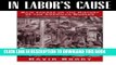 Best Seller In Labor s Cause: Main Themes on the History of the American Worker Free Read