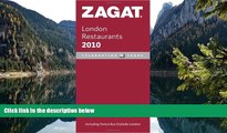 Big Deals  2010 London Restaurants (Zagat Survey: London Restaurants)  BOOOK ONLINE