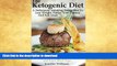 READ  The Ketogenic Diet: A Deliciously Satisfying Eating Plan To Lose Weight, Flatten Your Belly