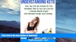READ  Understanding Keto: How You Can Get Started on the Ketogenic Diet so that you can Lose Fat,