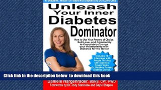 liberty books  Unleash Your Inner Diabetes Dominator: How to Use Your Powers of Choice, Self-Love,