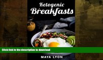 READ  Ketogenic Breakfasts: Top 60 Quick   Easy Ketogenic Breakfast and Brunch Recipes for Rapid