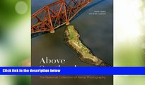Big Sales  Above Scotland: The National Collection of Aerial Photography  BOOOK ONLINE