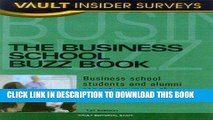 Ebook Business School Buzz Book: Business School Students and Alumni Report on More than 100 Top