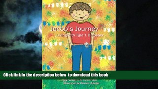 Best books  Jacob s Journey, Living with Type 1 Diabetes online