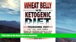 GET PDF  Wheat Belly vs. Ketogenic Diet Toughing Out The First 10 Days  PDF ONLINE