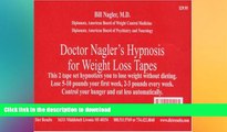 READ BOOK  Doctor Nagler s Hypnosis for Weight Loss Tapes (Deluxe Box Set)  BOOK ONLINE