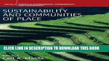 Ebook Sustainability and Communities of Place (Environmental Anthropology and Ethnobiology) Free