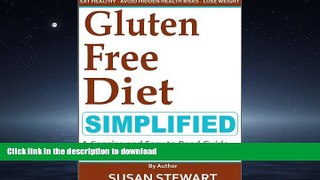 READ  Gluten Free Diet Simplified: A Concise and Easy to Read Guide on How to Live Gluten-Free