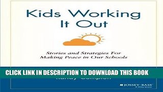 Best Seller Kids Working It Out: Stories and Strategies for Making Peace in Our Schools Free